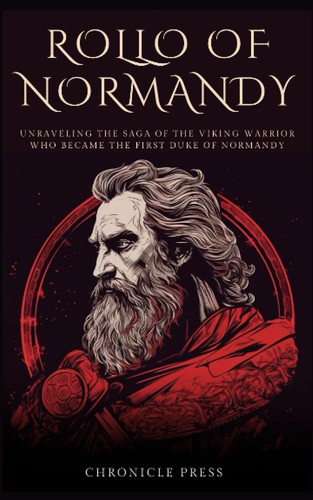 Rollo normandy unraveling - rollo,